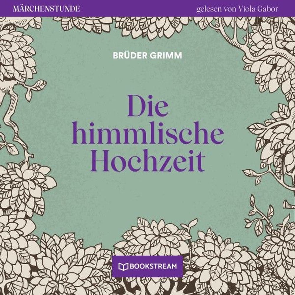 Die himmlische Hochzeit - Märchenstunde, Folge 127