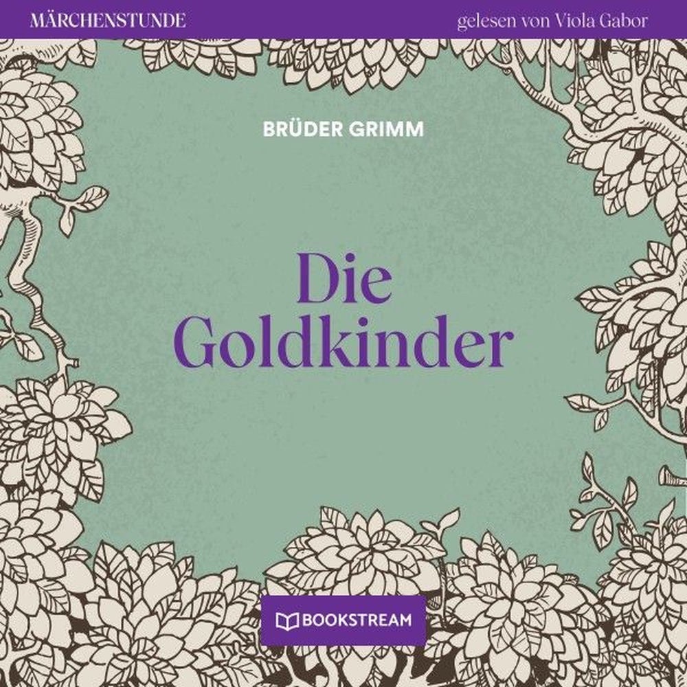 Die Goldkinder - Märchenstunde, Folge 124