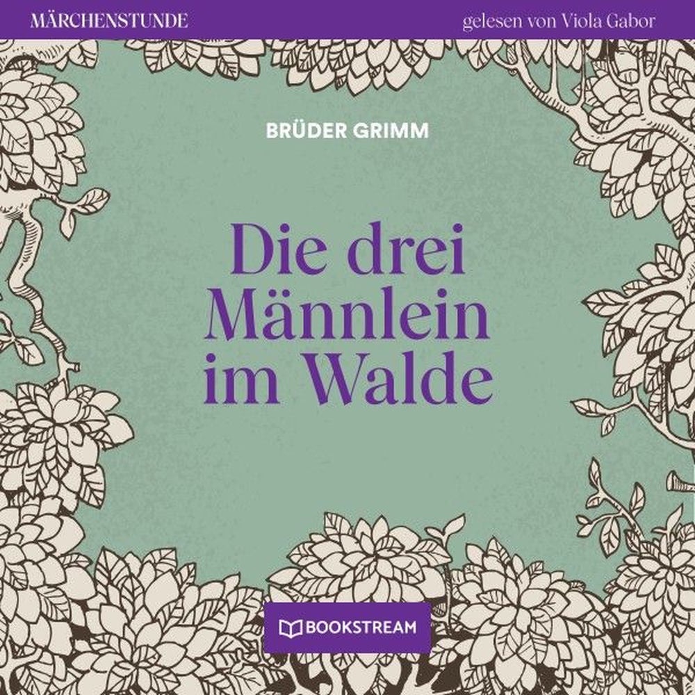 Die drei Männlein im Walde - Märchenstunde, Folge 114