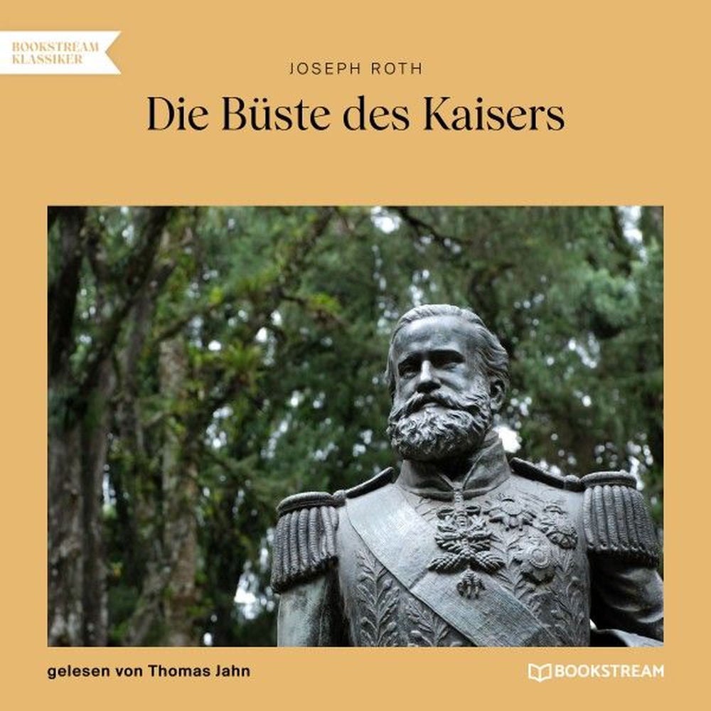 Die Büste des Kaisers