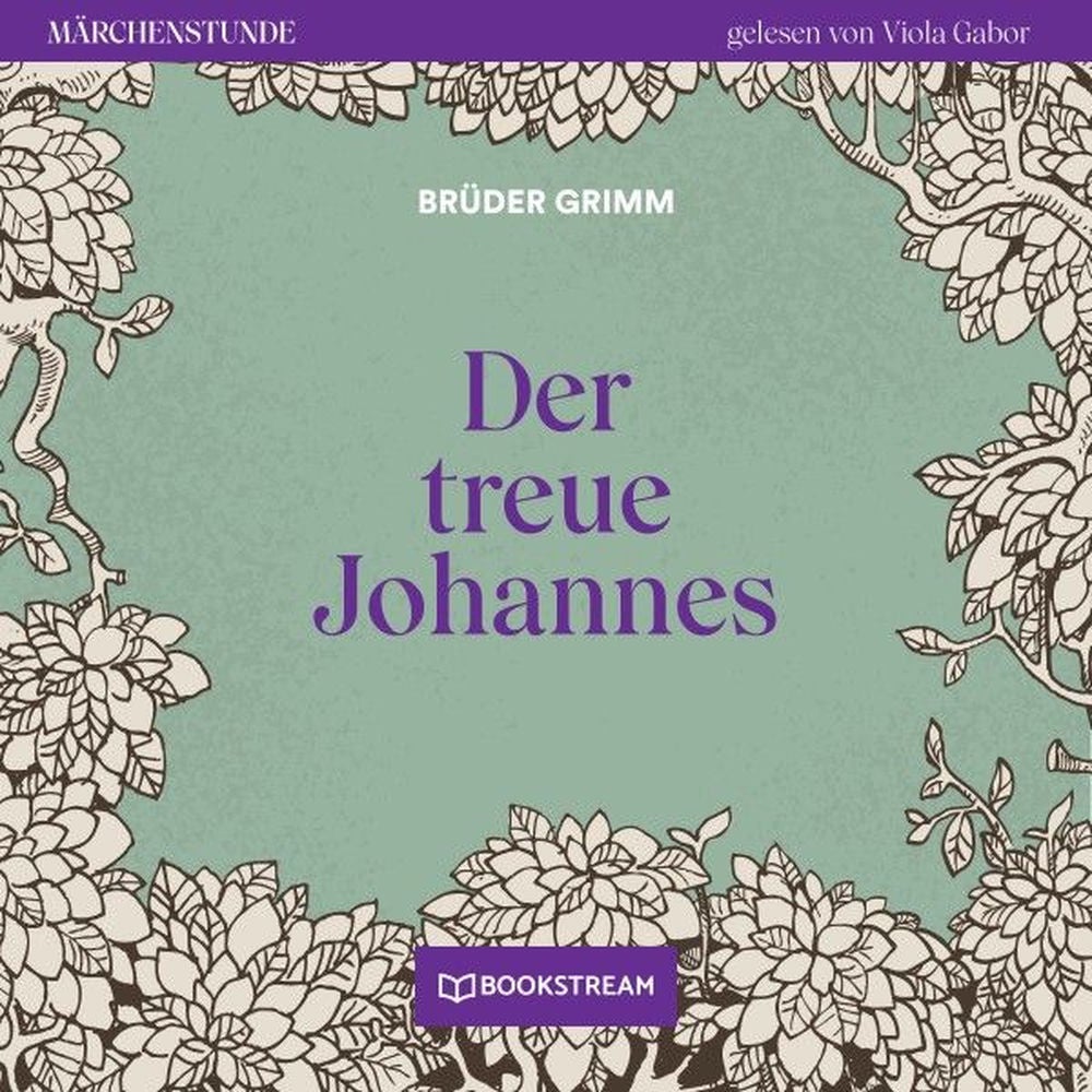 Der treue Johannes - Märchenstunde, Folge 87