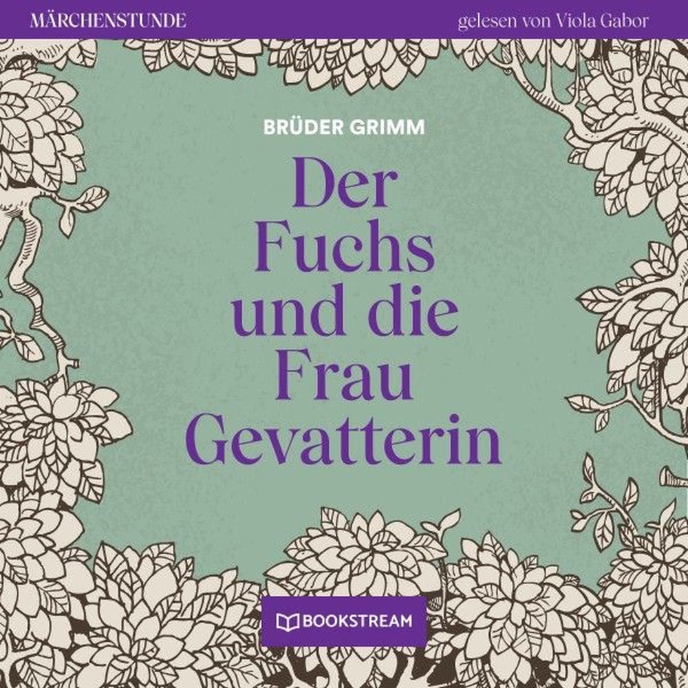 Der Fuchs und die Frau Gevatterin - Märchenstunde, Folge 44