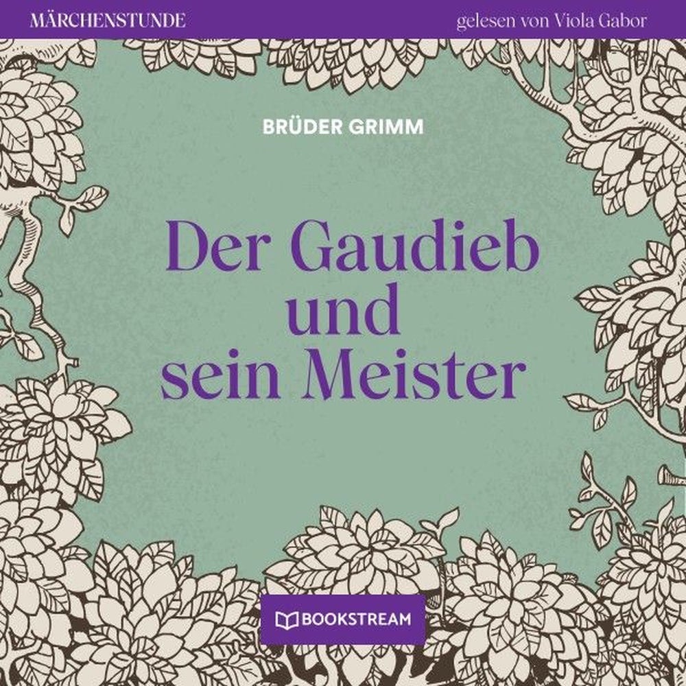Der Gaudieb und sein Meister - Märchenstunde, Folge 48