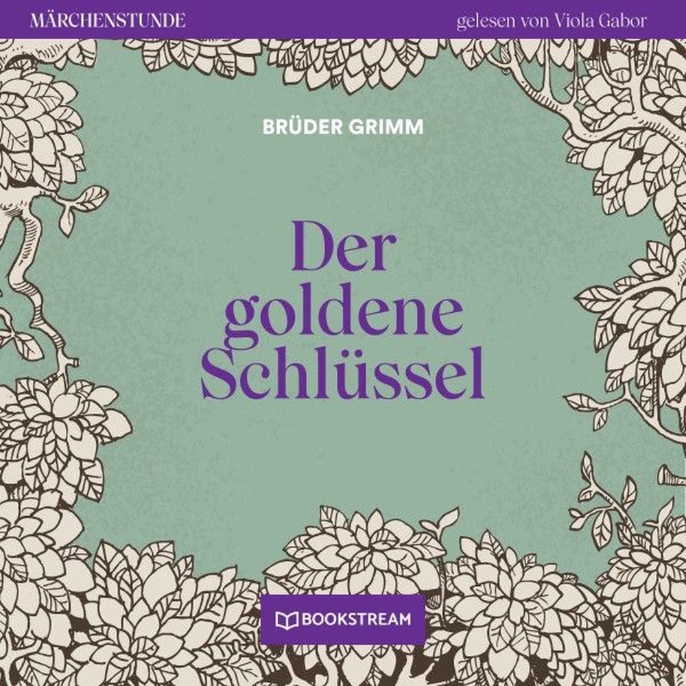 Der goldene Schlüssel - Märchenstunde, Folge 55