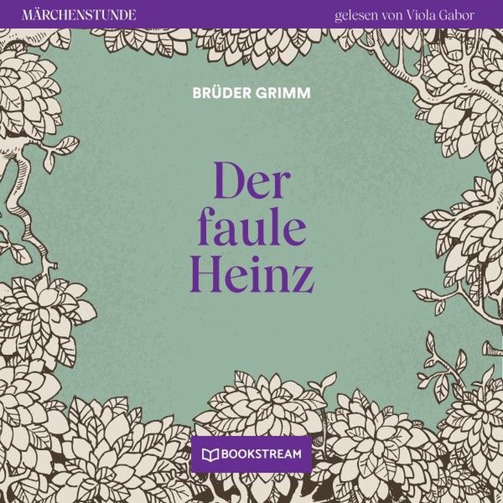 Der faule Heinz - Märchenstunde, Folge 40