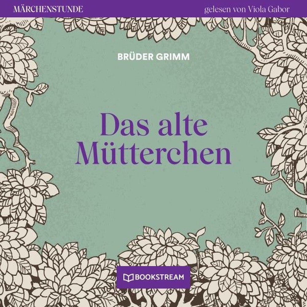 Das alte Mütterchen - Märchenstunde, Folge 6