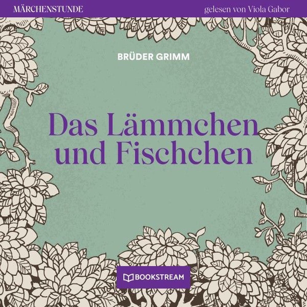 Das Lämmchen und Fischchen - Märchenstunde, Folge 16