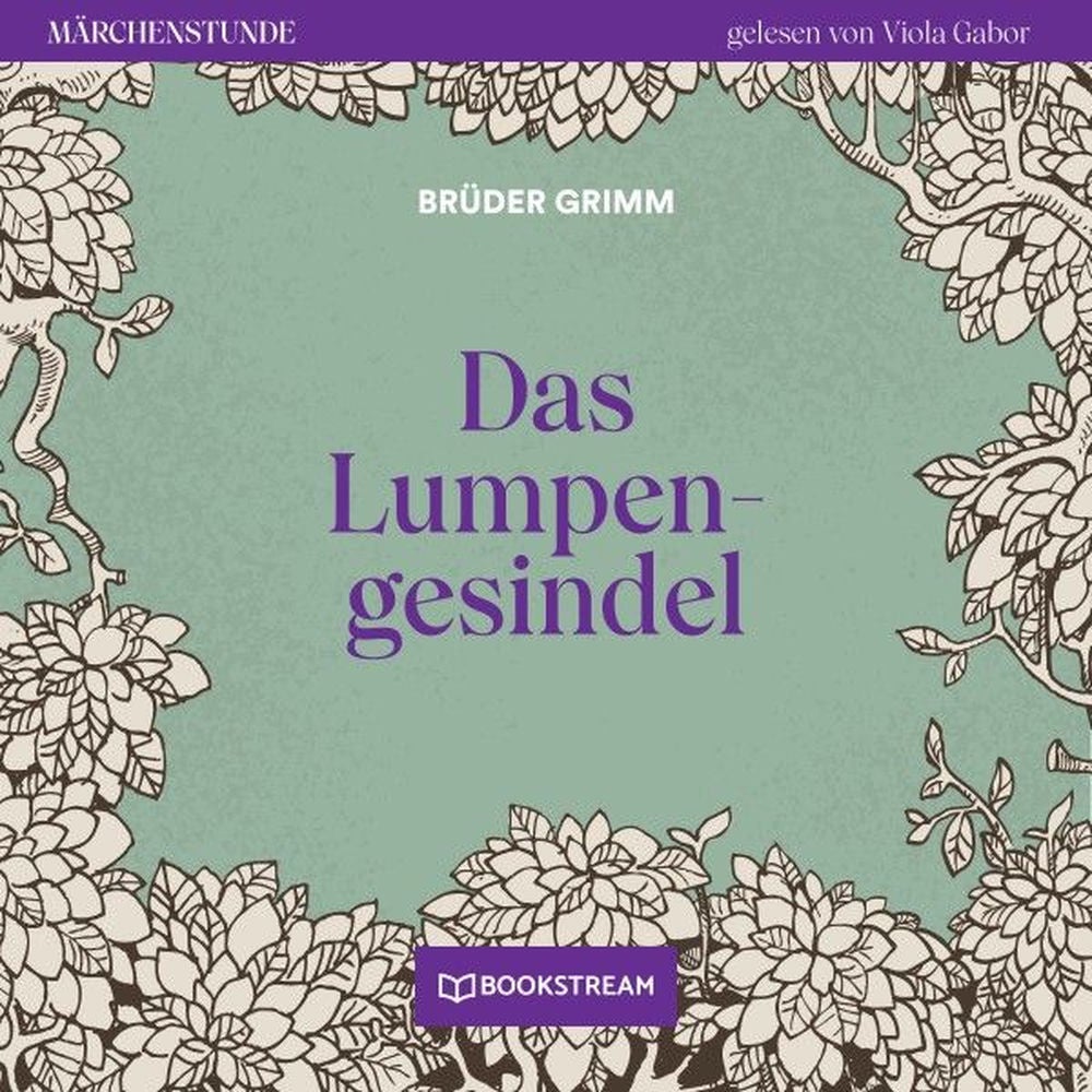 Das Lumpengesindel - Märchenstunde, Folge 17