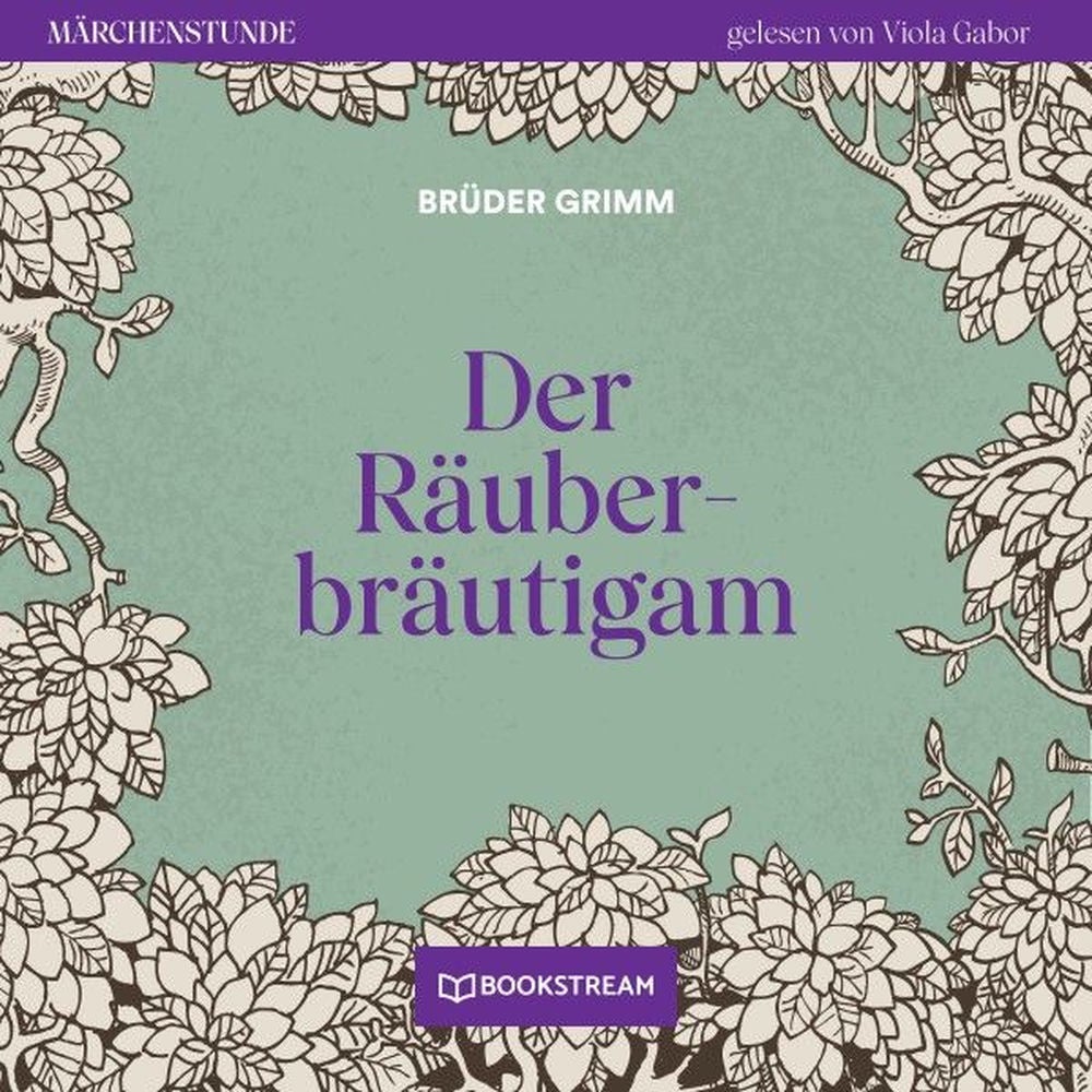 Der Räuberbräutigam - Märchenstunde, Folge 76