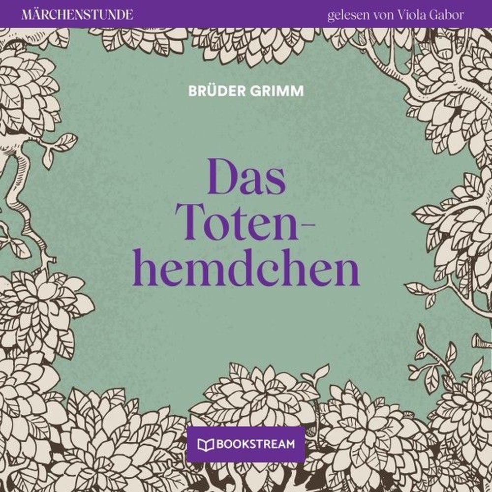 Das Totenhemdchen - Märchenstunde, Folge 24