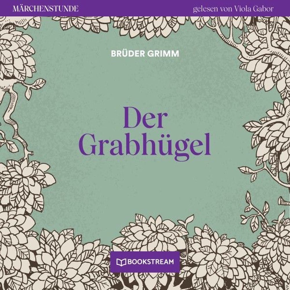 Der Grabhügel - Märchenstunde, Folge 57