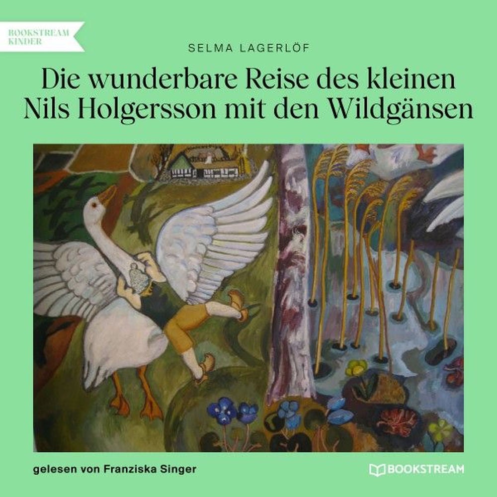 Die wunderbare Reise des kleinen Nils Holgersson mit den Wildgänsen