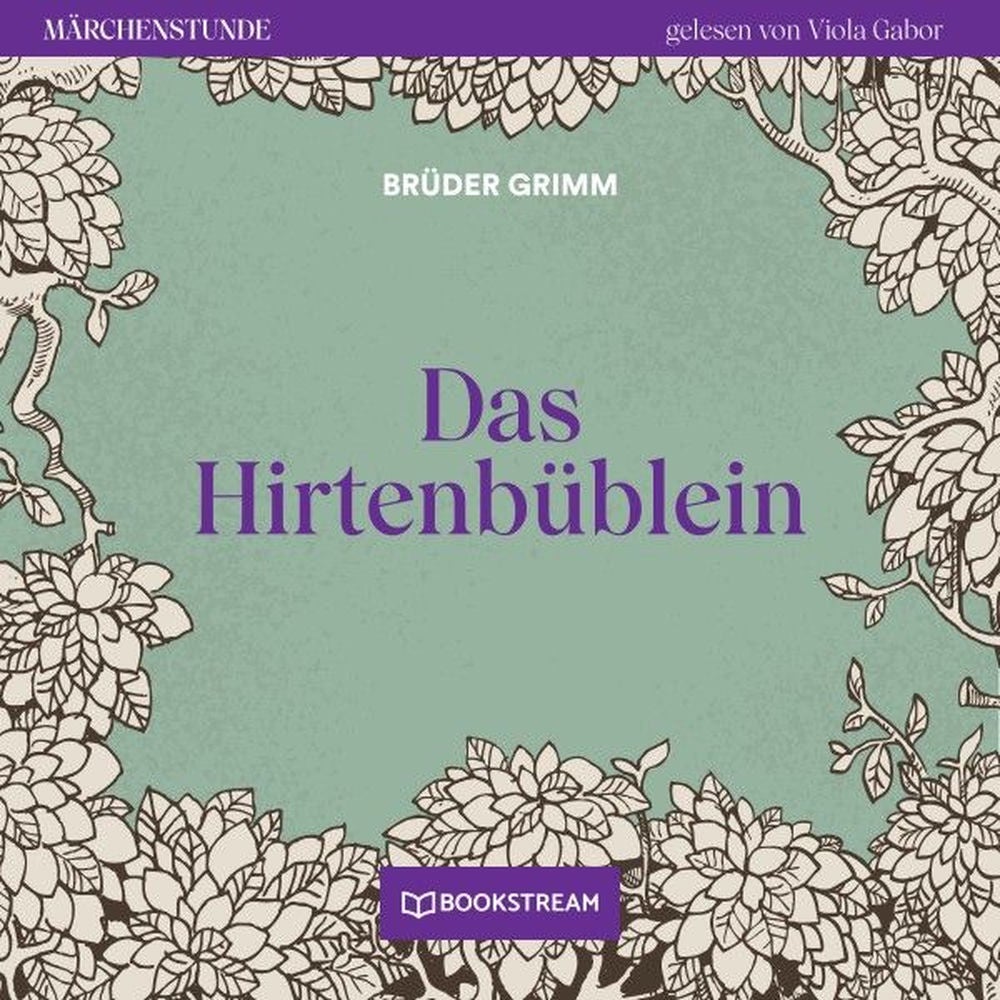 Das Hirtenbüblein - Märchenstunde, Folge 13