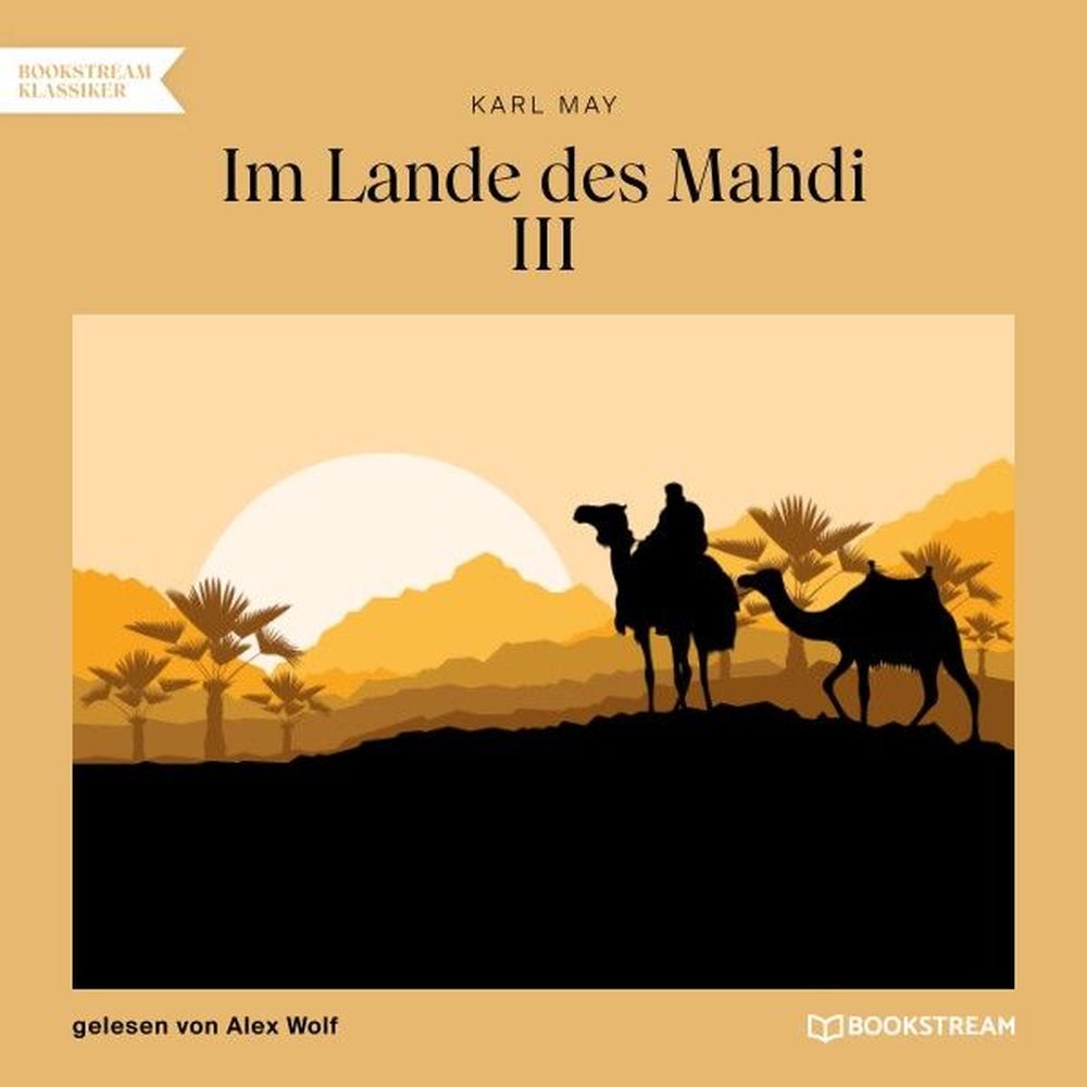 Im Lande des Mahdi III
