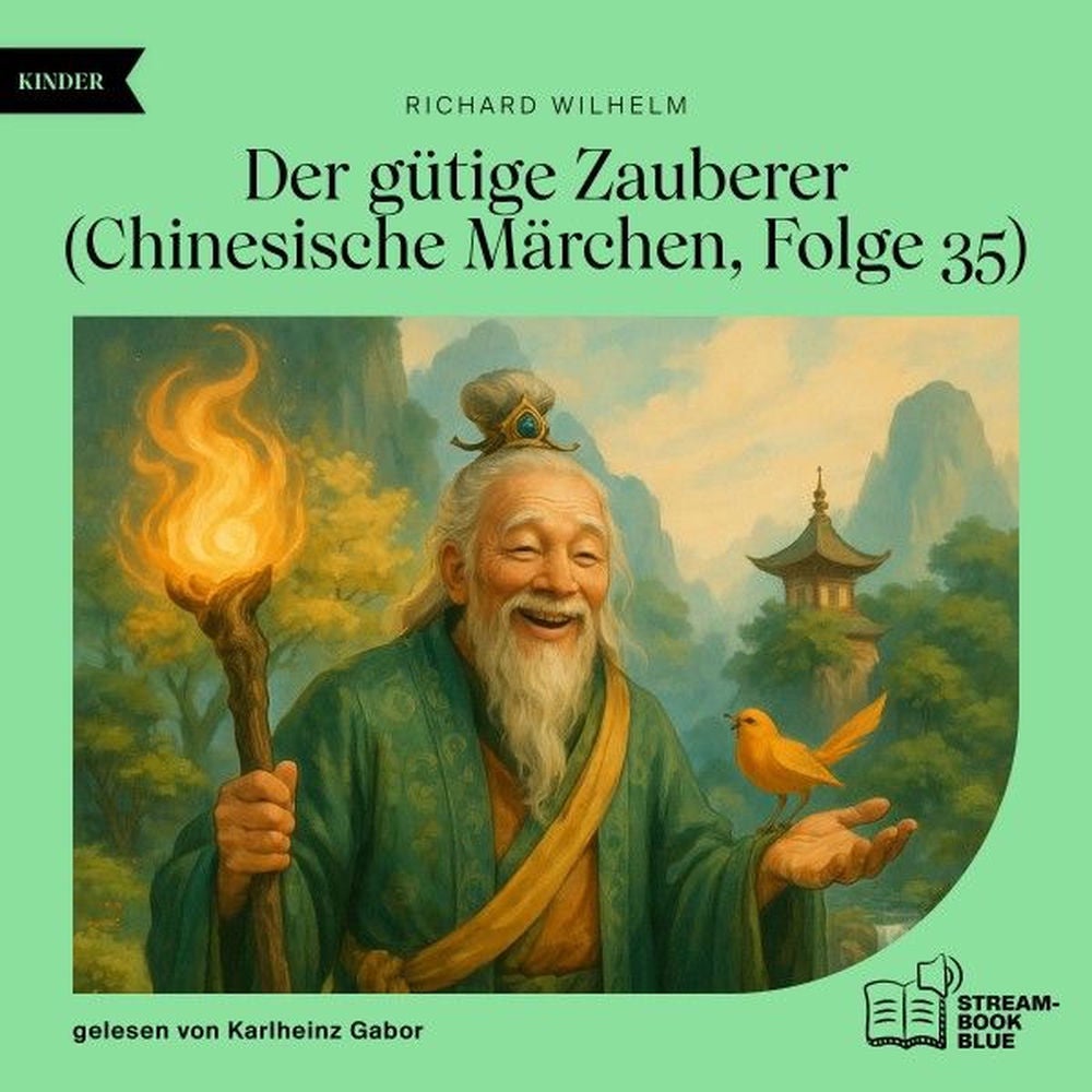 Der gütige Zauberer (Chinesische Märchen, Folge 35)