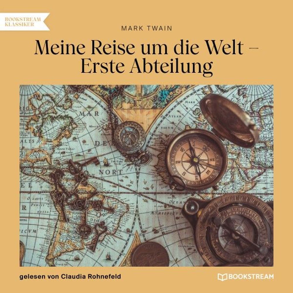 Meine Reise um die Welt (Erste Abteilung)