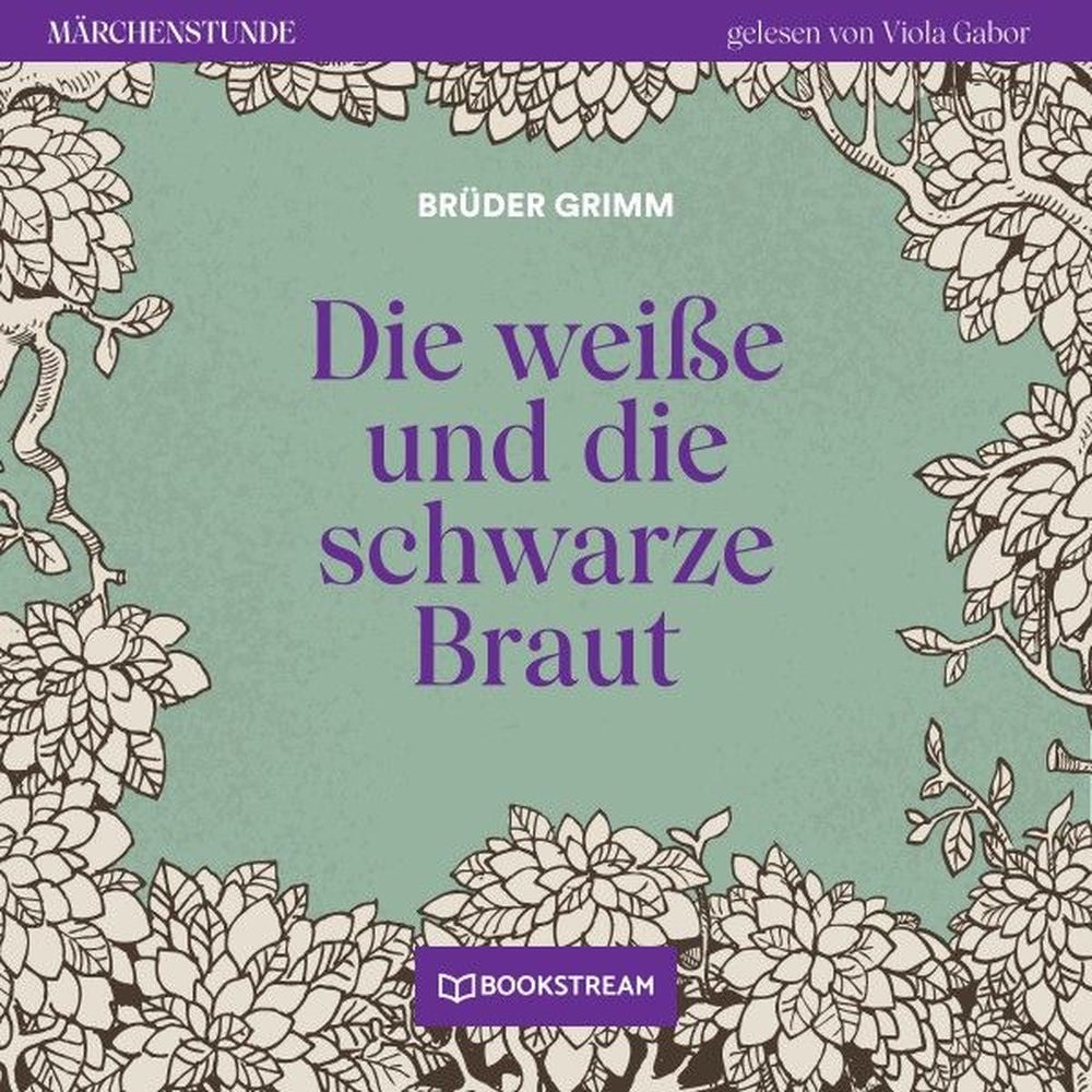 Die weiße und die schwarze Braut - Märchenstunde, Folge 153