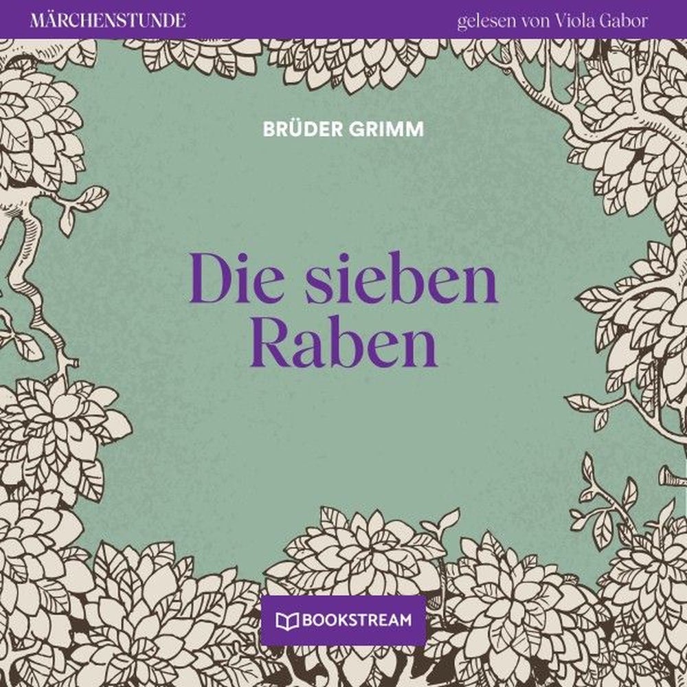 Die sieben Raben - Märchenstunde, Folge 145
