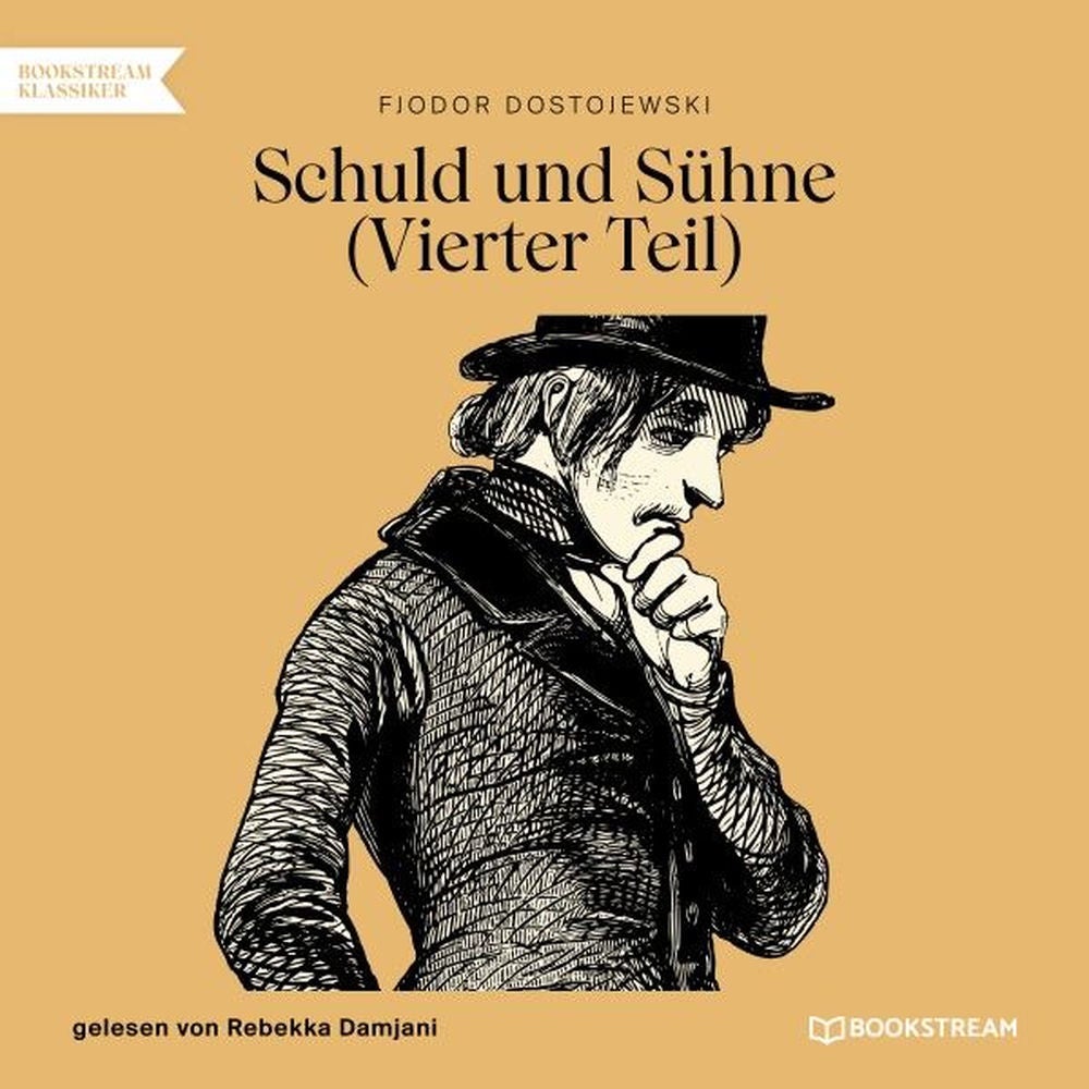 Schuld und Sühne (Vierter Teil)