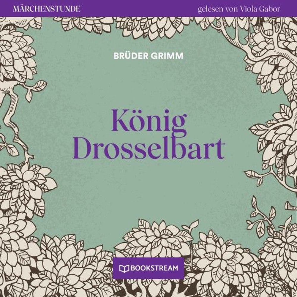 König Drosselbart - Märchenstunde, Folge 173