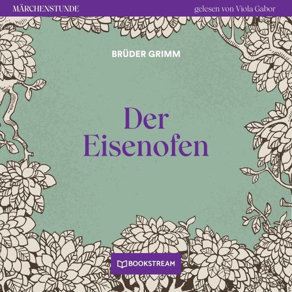 Der Eisenofen - Märchenstunde, Folge 39