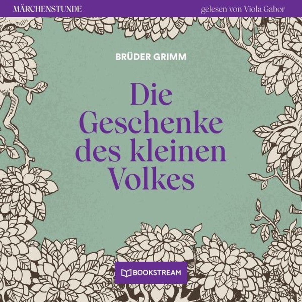 Die Geschenke des kleinen Volkes - Märchenstunde, Folge 122