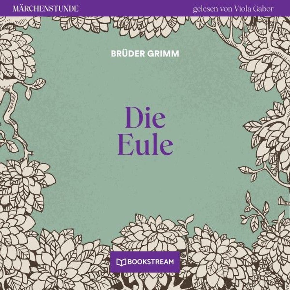 Die Eule - Märchenstunde, Folge 118