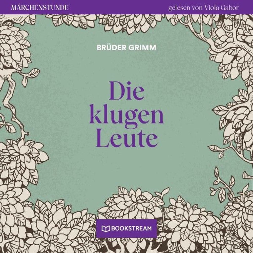 Die klugen Leute - Märchenstunde, Folge 132