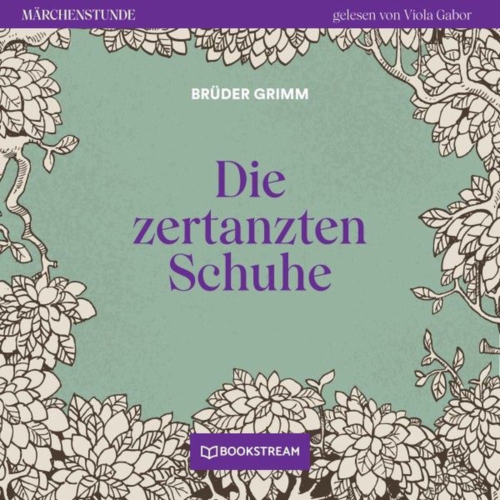 Die zertanzten Schuhe - Märchenstunde, Folge 155