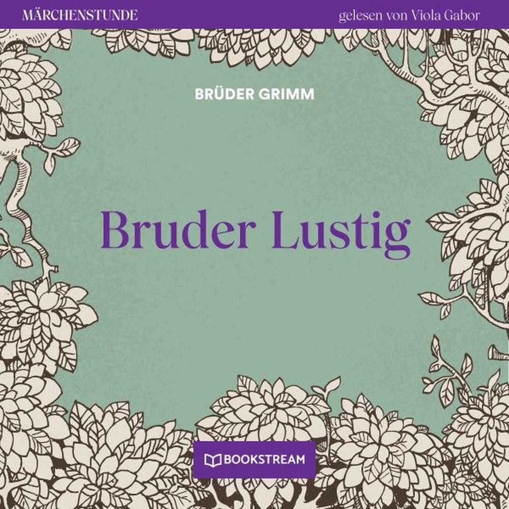 Bruder Lustig - Märchenstunde, Folge 4