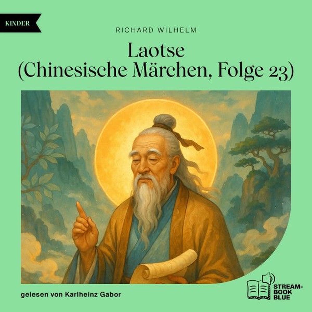 Laotse (Chinesische Märchen, Folge 23)