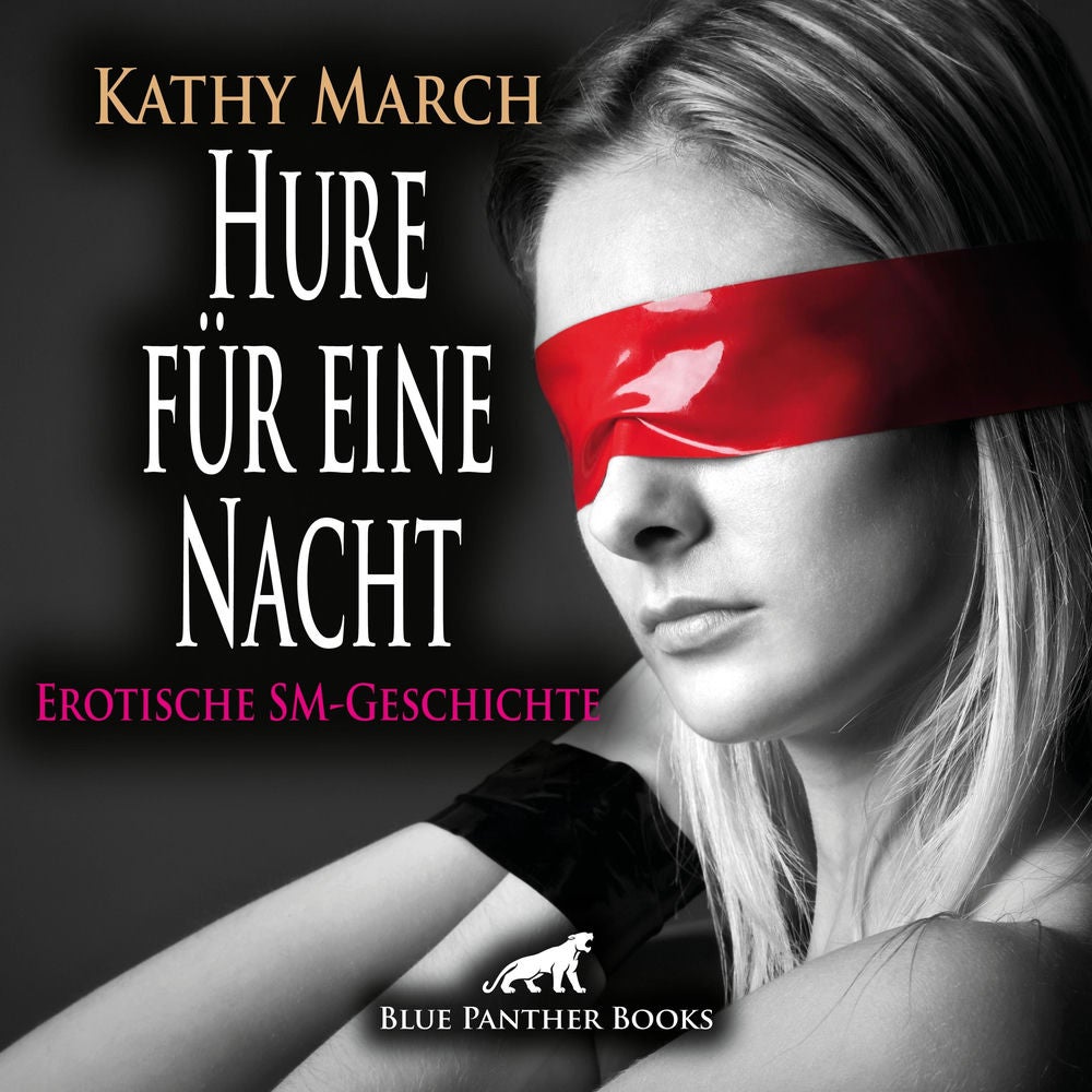 Hure für eine Nacht / Sie gerät immer mehr in seinen Bann ...