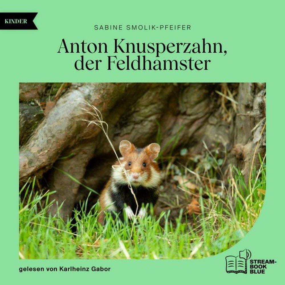 Anton Knusperzahn, der Feldhamster