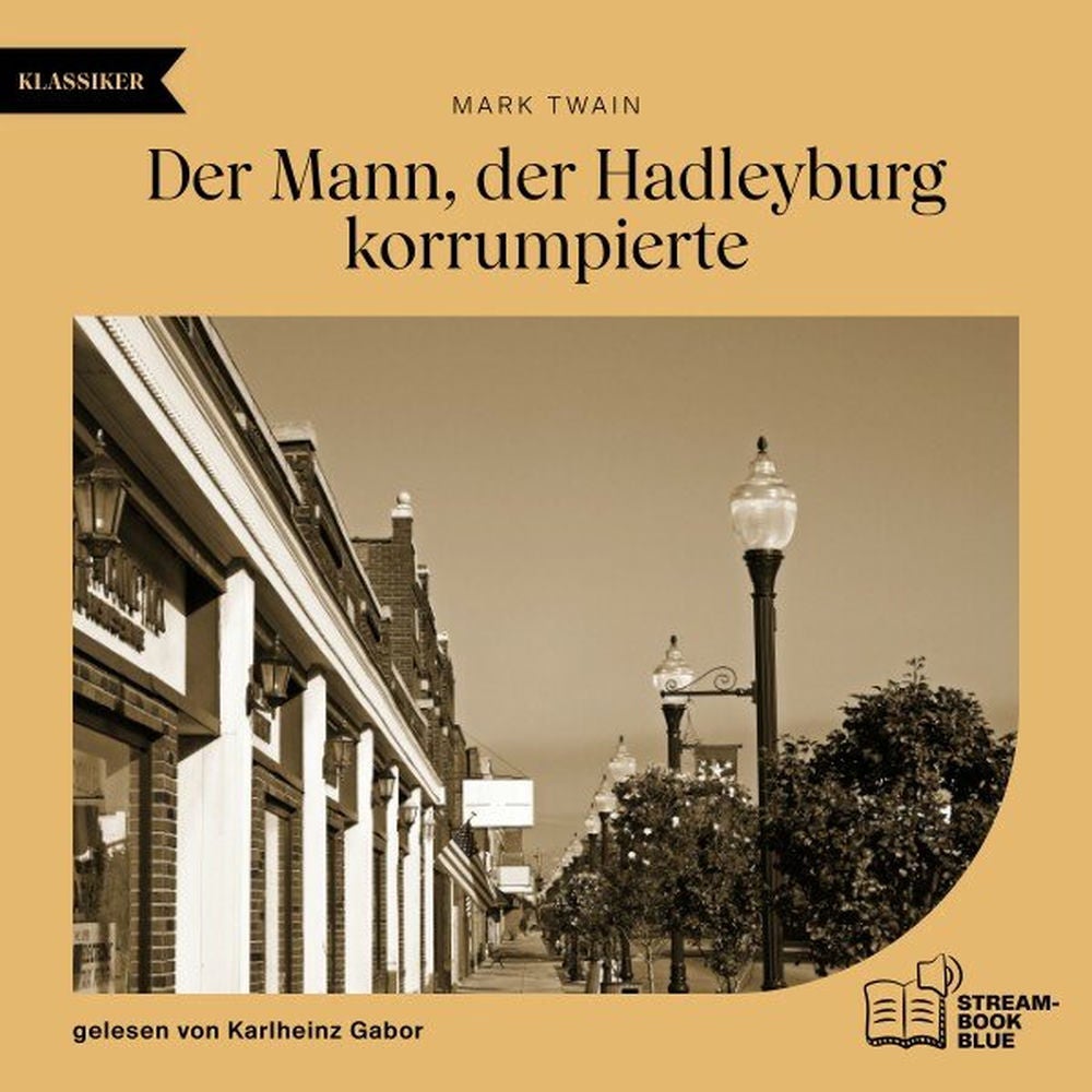 Der Mann, der Hadleyburg korrumpierte