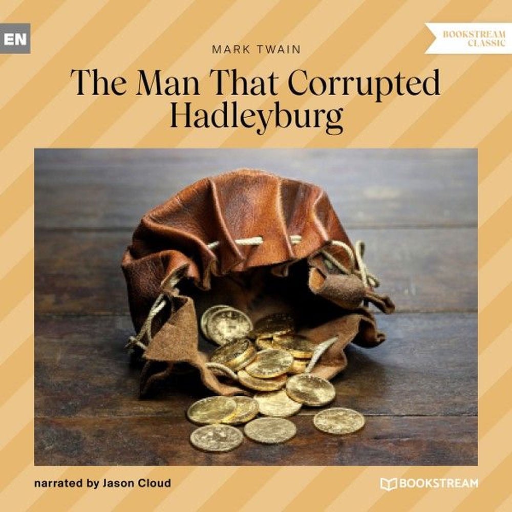 The Man That Corrupted Hadleyburg