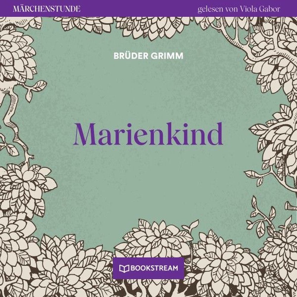 Marienkind - Märchenstunde, Folge 178