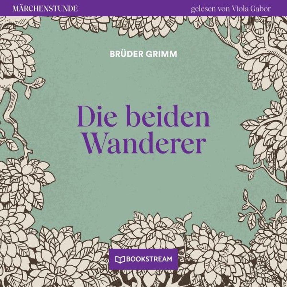 Die beiden Wanderer - Märchenstunde, Folge 156