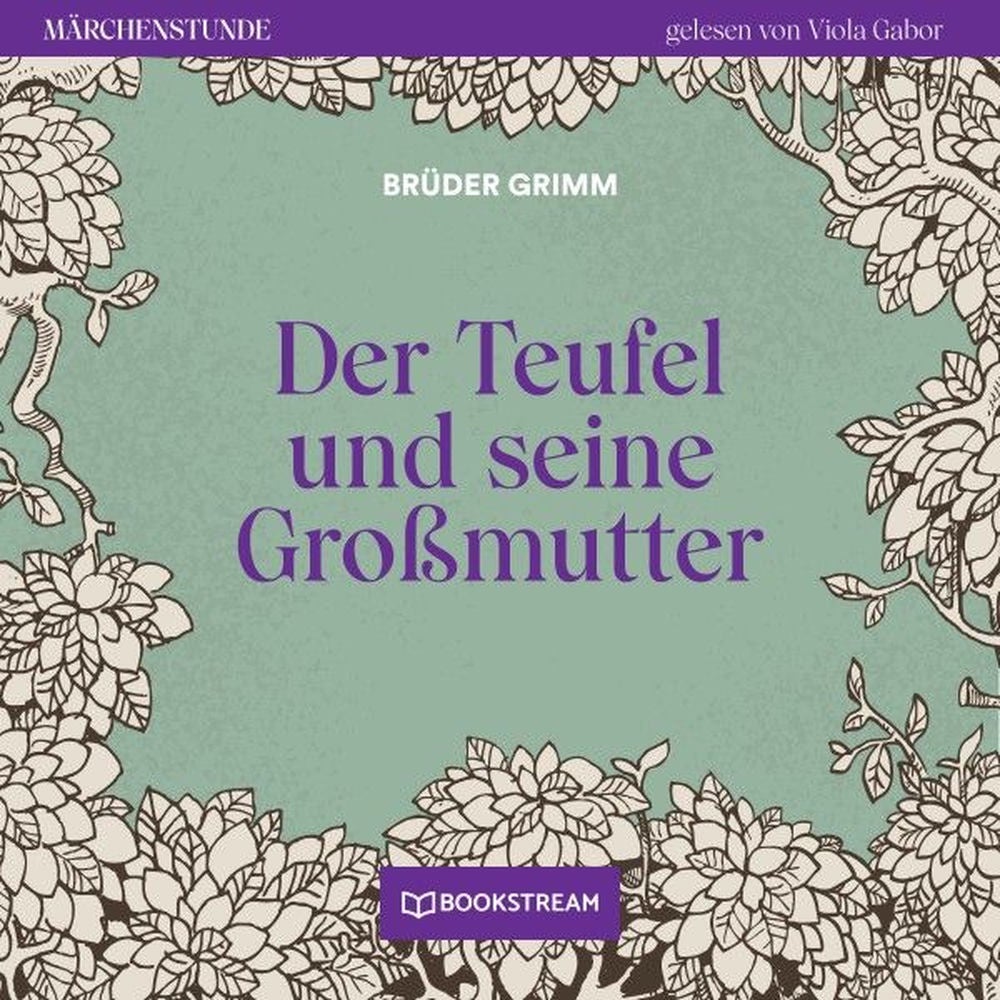 Der Teufel und seine Großmutter - Märchenstunde, Folge 86