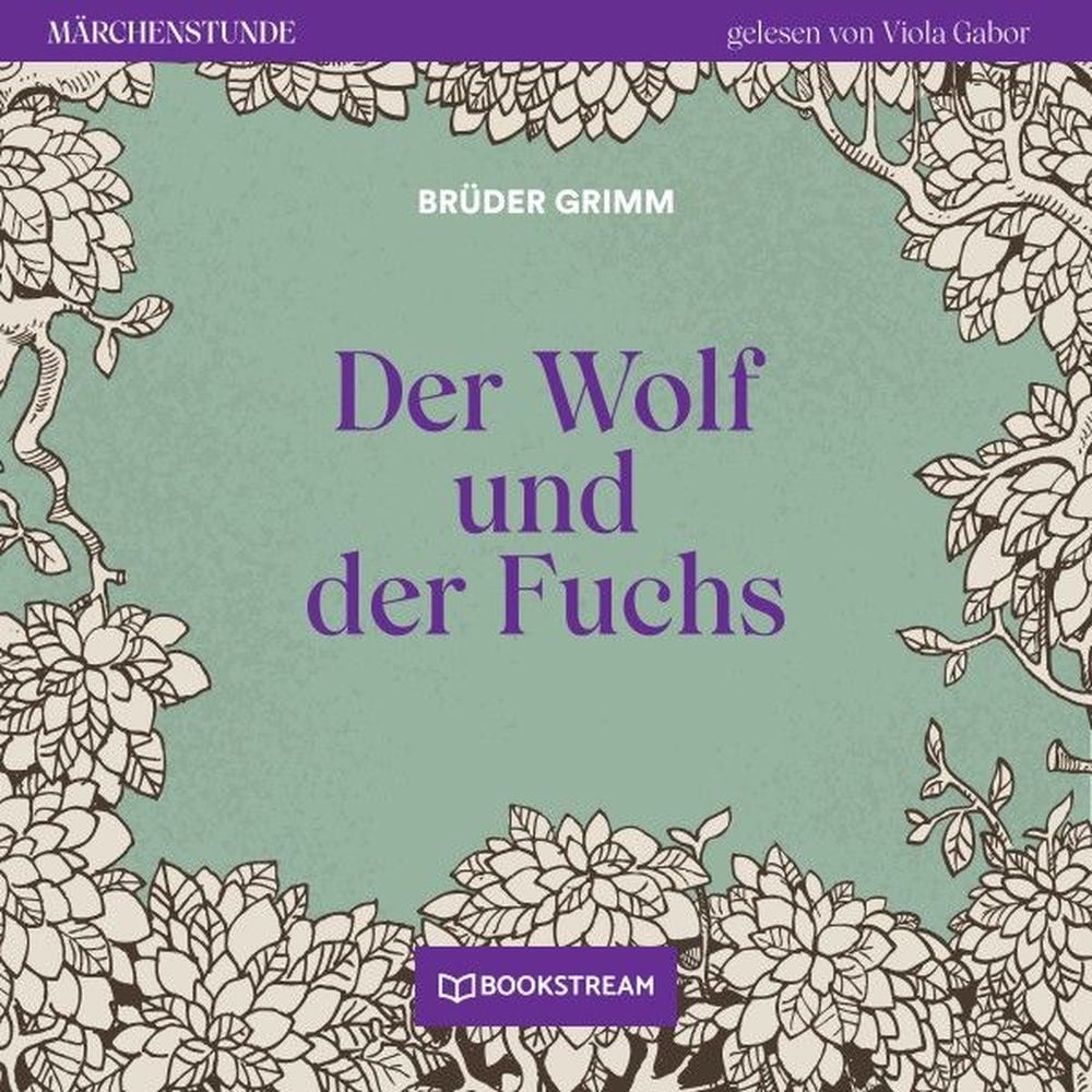 Der Wolf und der Fuchs - Märchenstunde, Folge 90