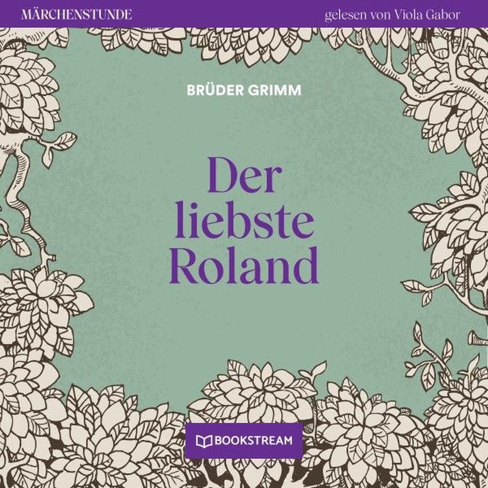 Der liebste Roland - Märchenstunde, Folge 69