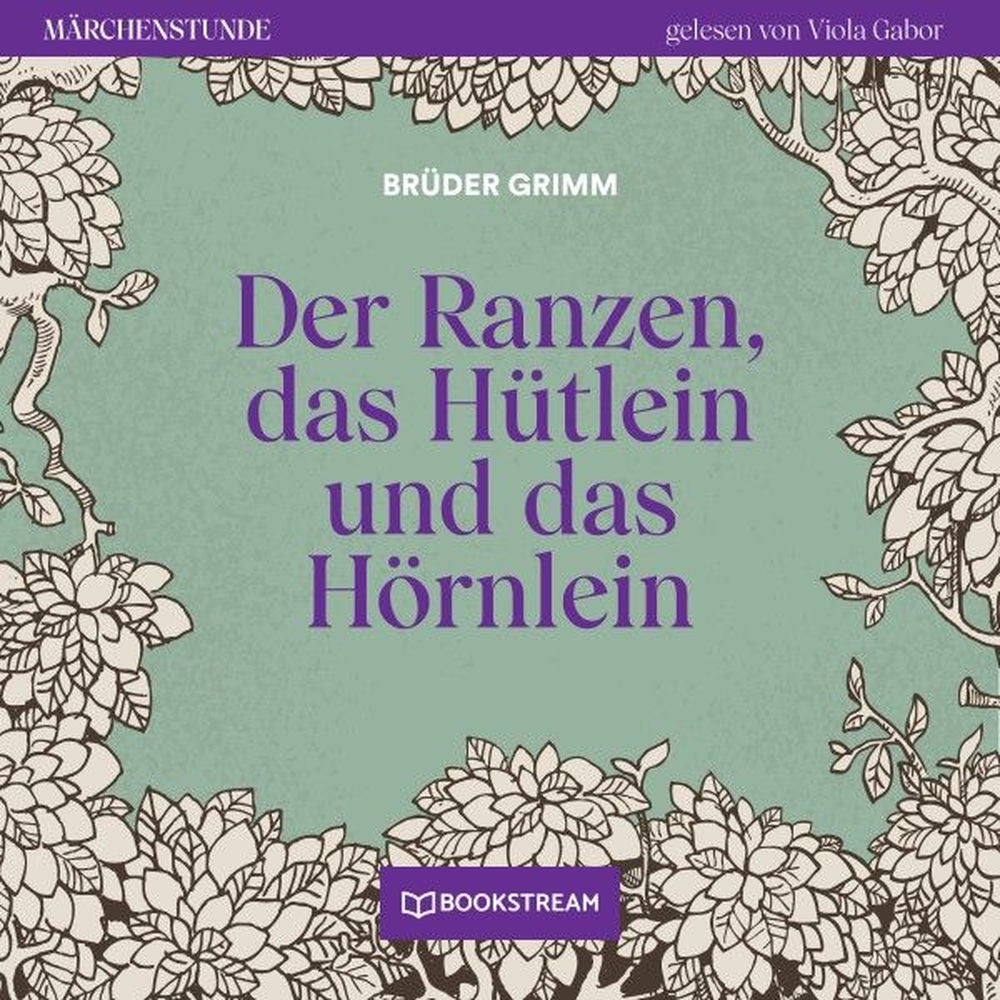 Der Ranzen, das Hütlein und das Hörnlein - Märchenstunde, Folge 75