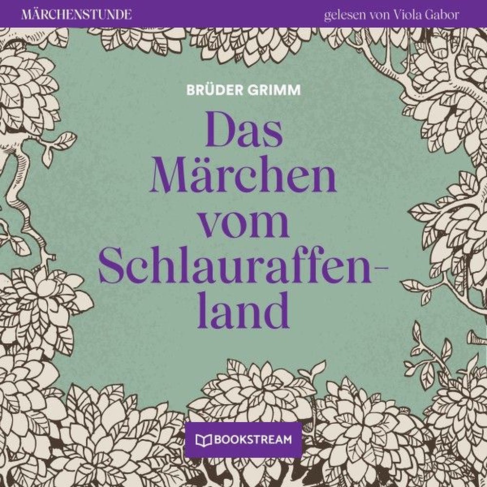 Das Märchen vom Schlauraffenland - Märchenstunde, Folge 19