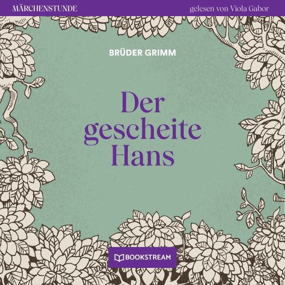 Der gescheite Hans - Märchenstunde, Folge 51