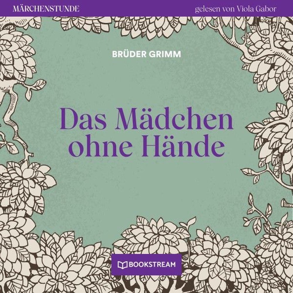 Das Mädchen ohne Hände - Märchenstunde, Folge 18