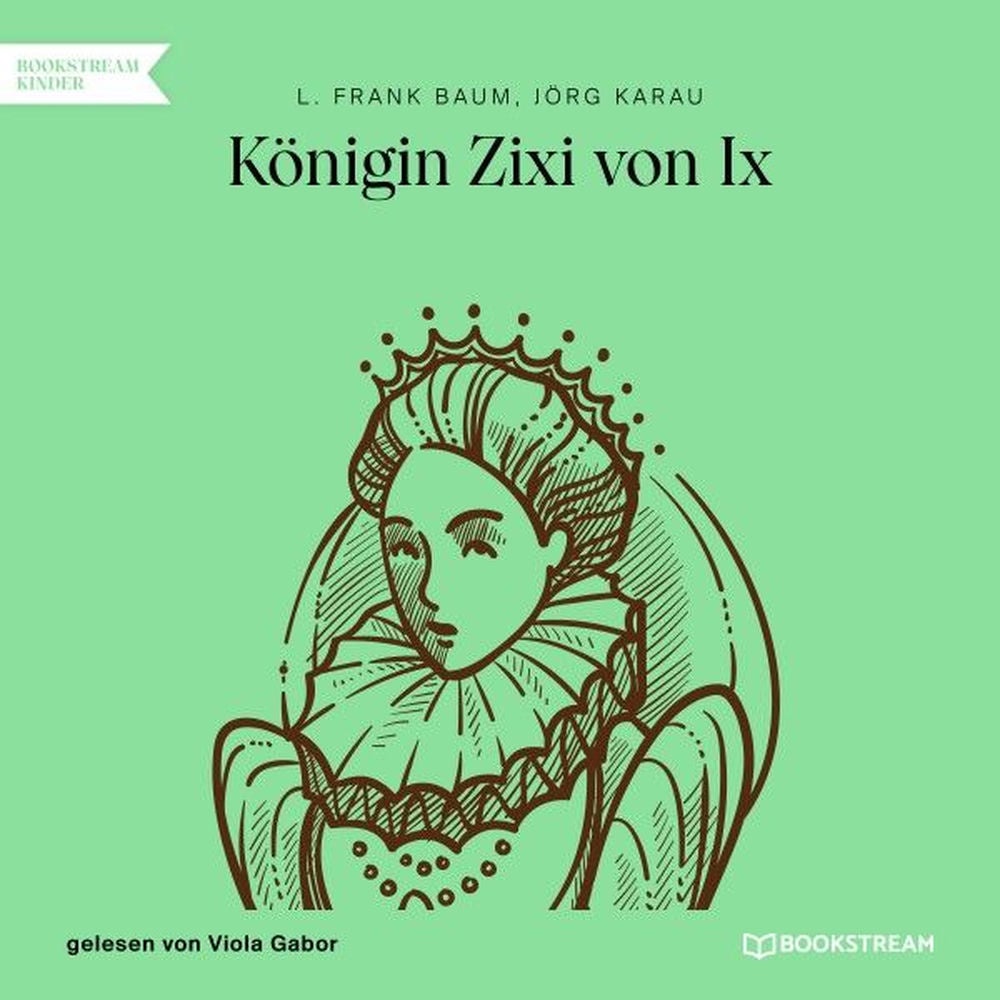 Königin Zixi von IX