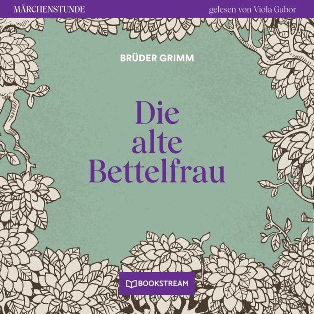 Die alte Bettelfrau - Märchenstunde, Folge 100