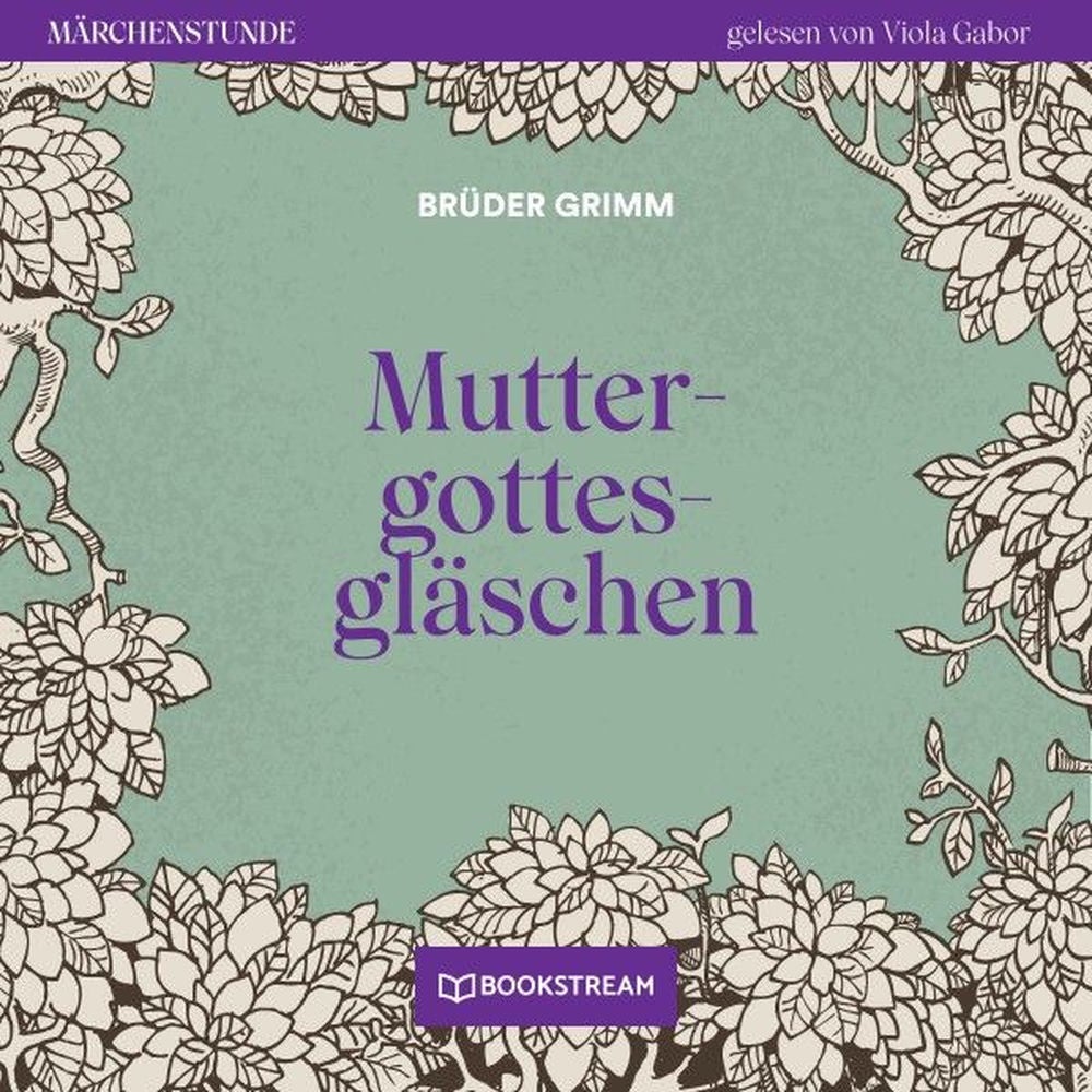 Muttergottesgläschen - Märchenstunde, Folge 180