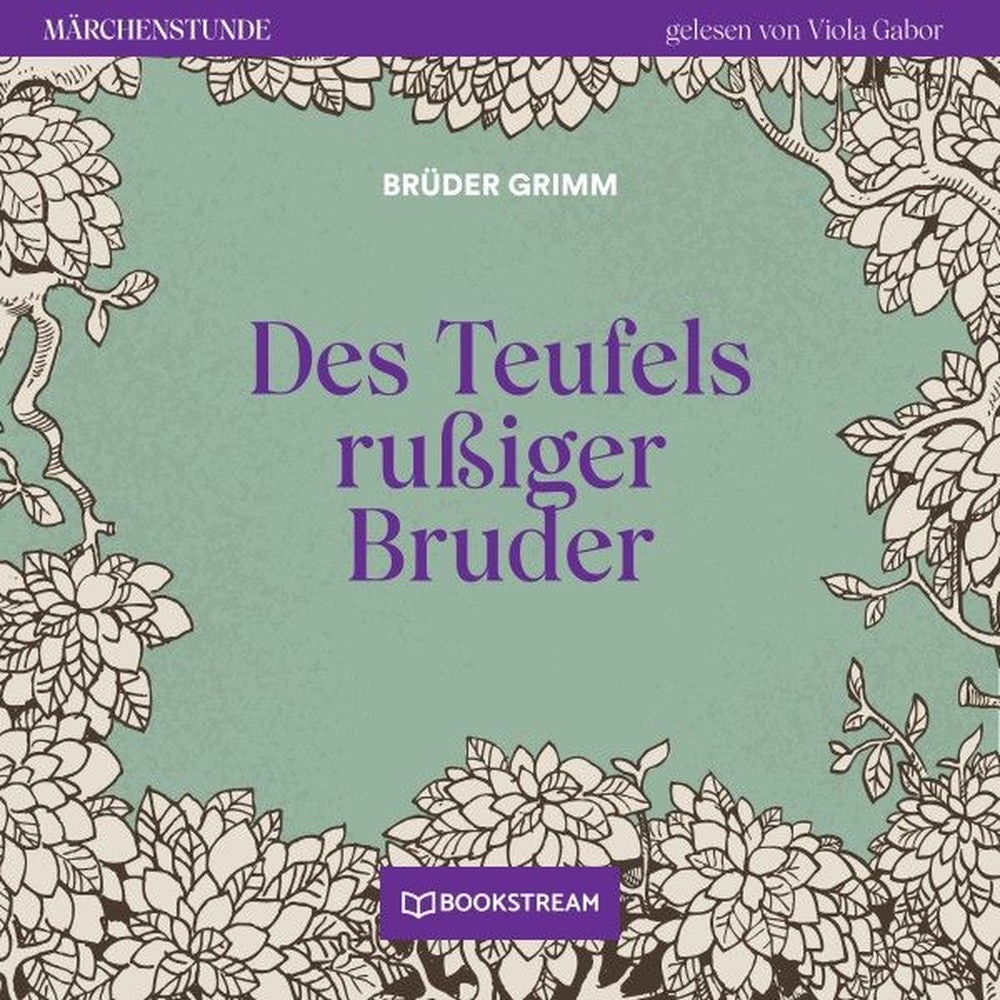 Des Teufels rußiger Bruder - Märchenstunde, Folge 97
