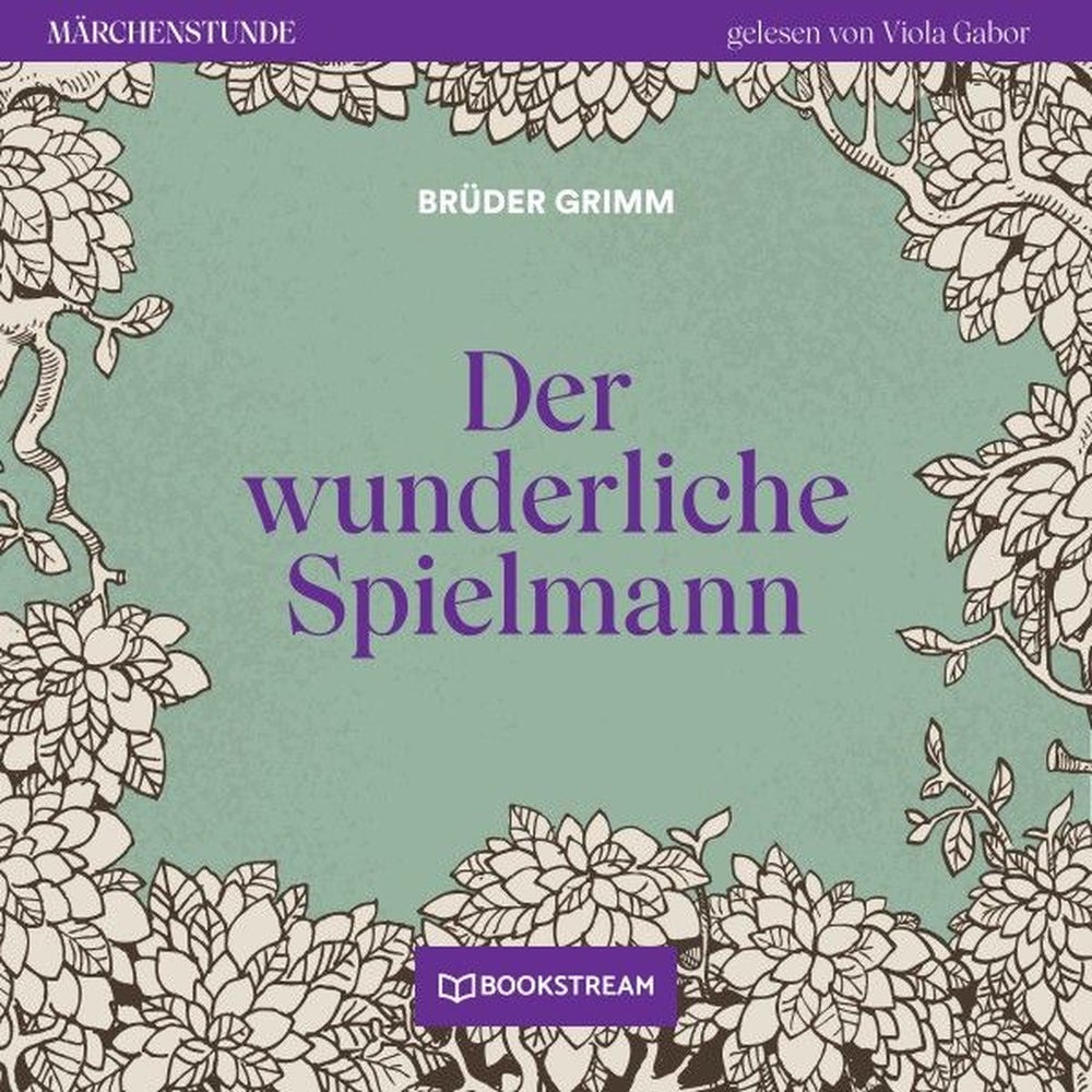Der wunderliche Spielmann - Märchenstunde, Folge 93