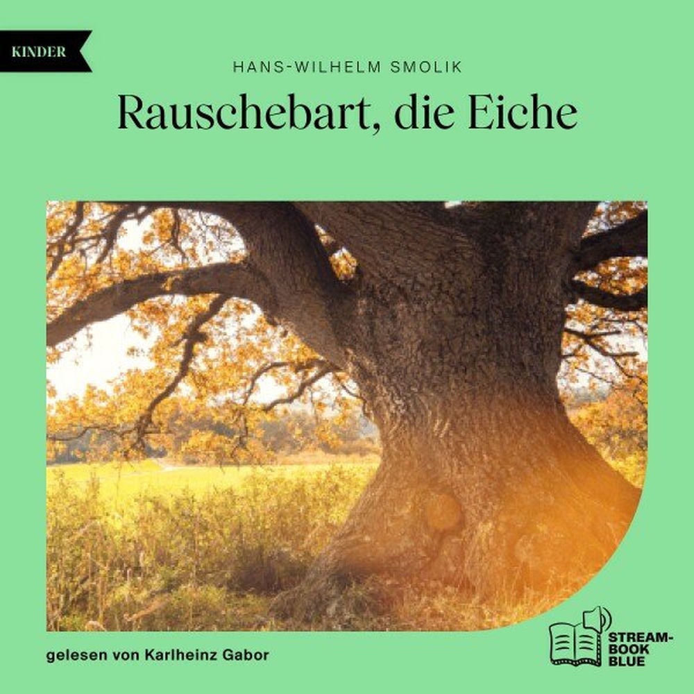 Rauschebart, die Eiche